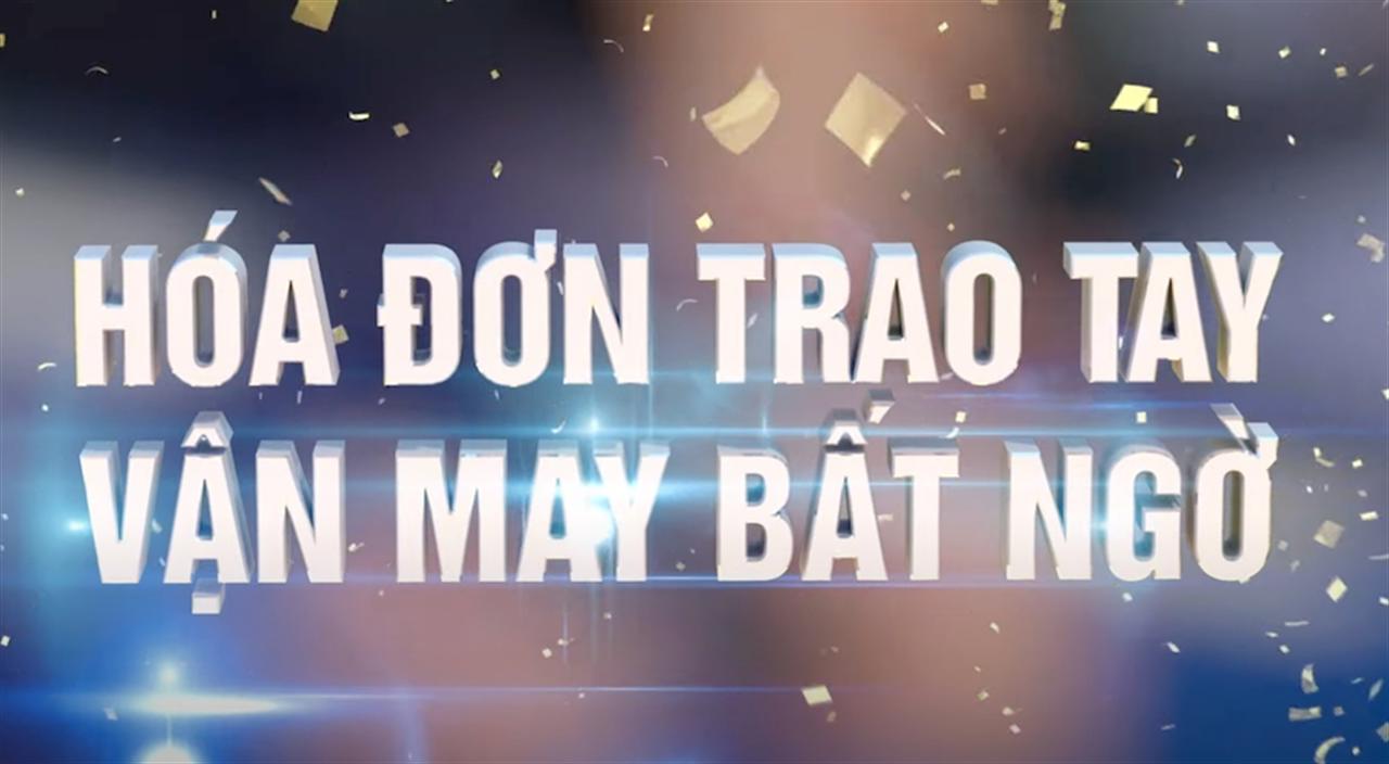 Hóa đơn trao tay - Vận may bất ngờ
