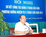 Sơ kết công tác xây dựng đảng 6 tháng đầu năm 2013