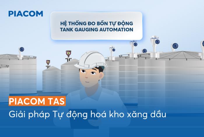 Tối ưu hóa Kho Xăng dầu với PIACOM TAS – Giải pháp quản lý vận hành hiệu quả