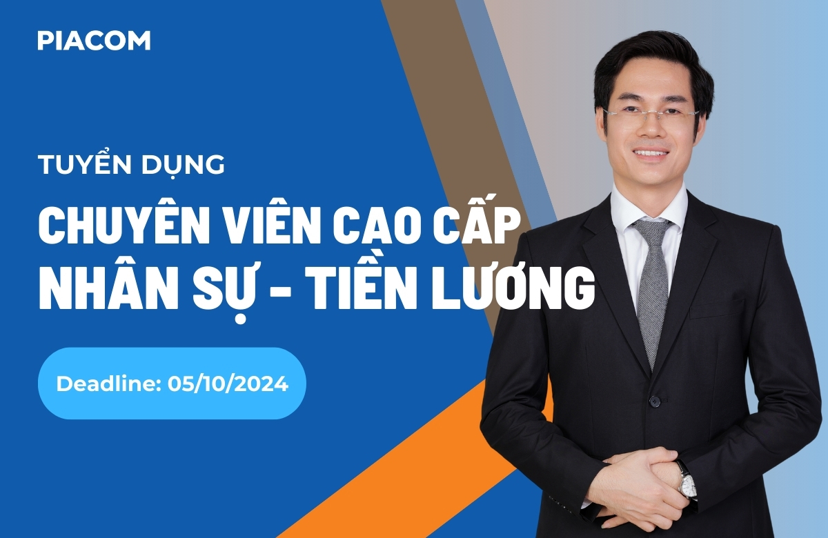 Tuyển dụng Chuyên viên cao cấp Nhân sự - Tiền lương