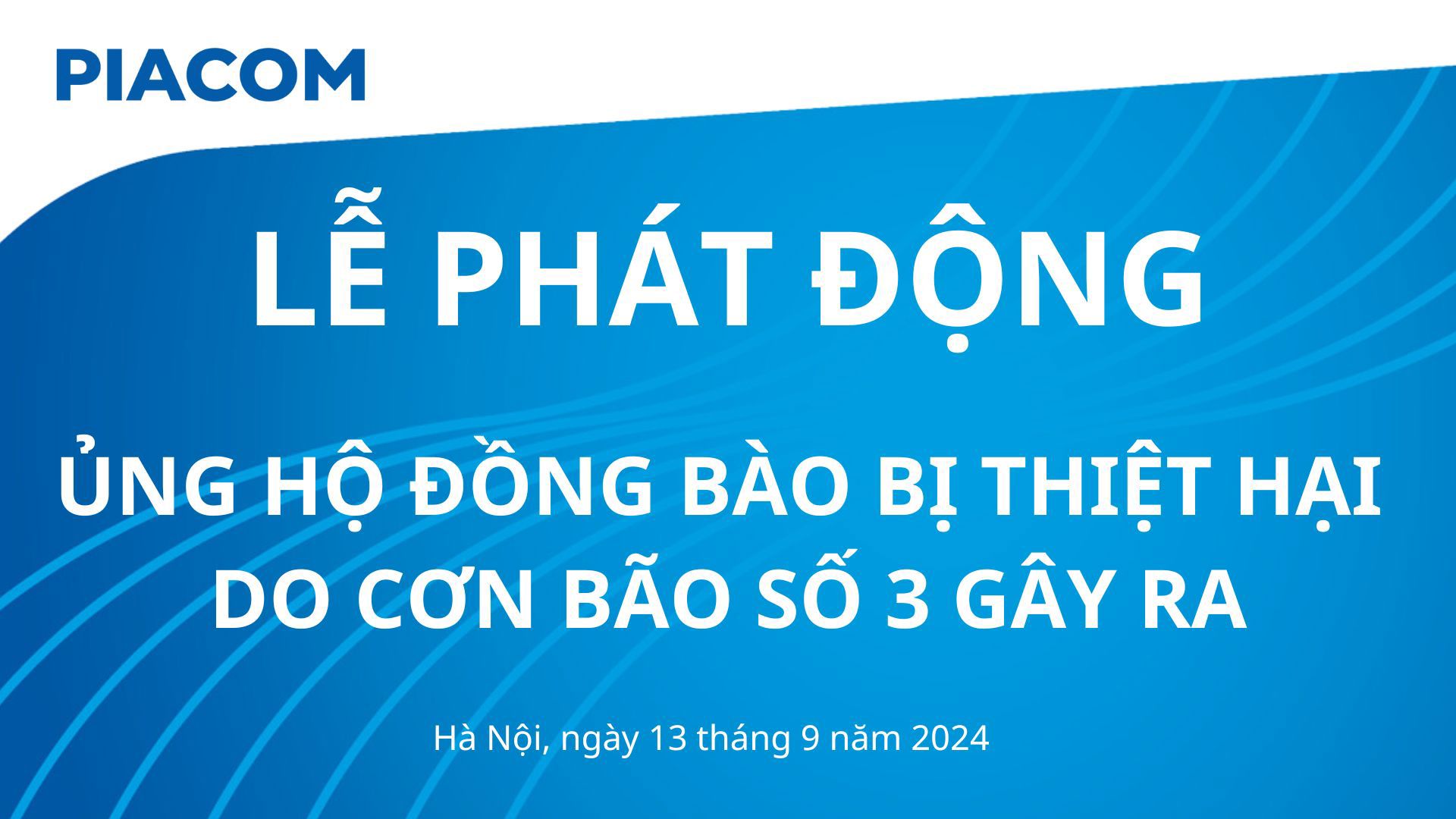 PIACOM - Ấm áp nghĩa tình mùa mưa bão