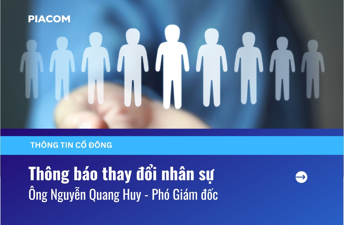 Thông báo thay đổi nhân sự: Ông Nguyễn Quang Huy - Phó Giám đốc