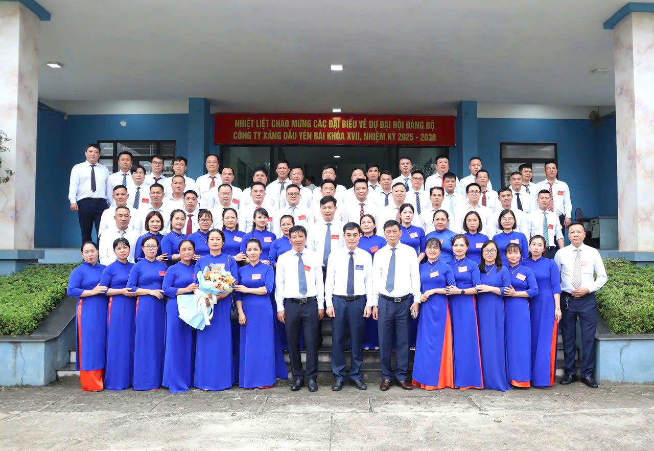 Đại hội Đảng bộ Công ty Xăng dầu Yên Bái Nhiệm kỳ 2025-2030 – “Đoàn kết – Dân chủ - Kỷ cương - Đổi mới cùng phát triển”