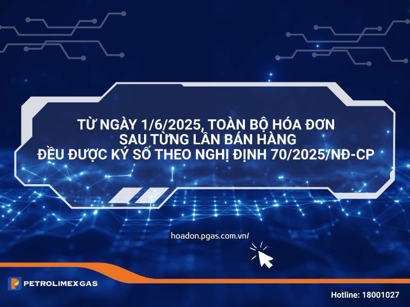 Tổng công ty Gas Petrolimex triển khai hiệu quả hóa đơn điện tử theo Nghị định 70 của Chính phủ