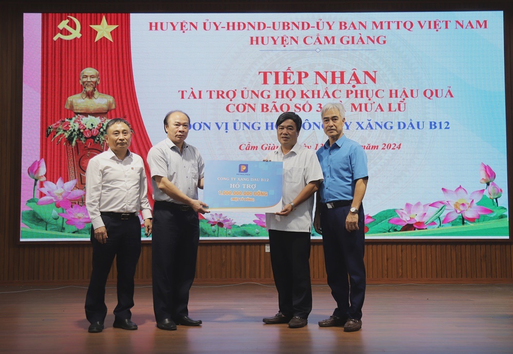 Công ty Xăng dầu B12 ủng hộ 1 tỷ đồng cho Huyện Cẩm Giàng và hỗ trợ CBCNV khắc phục thiệt hại sau bão số 3