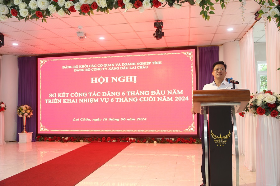 Đảng bộ Công ty xăng dầu Lai Châu tổ chức Hội nghị sơ kết công tác Đảng 6 tháng đầu năm 2024