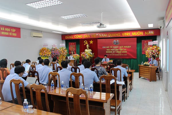 Đại hội Chi bộ Tổ chức- Kỹ thuật nhiệm kỳ 2022-2025